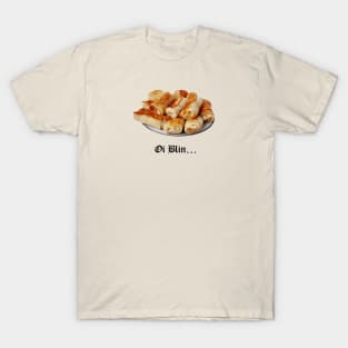 Oi Blin... T-Shirt